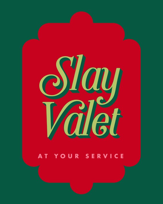 Slay Valet at your service